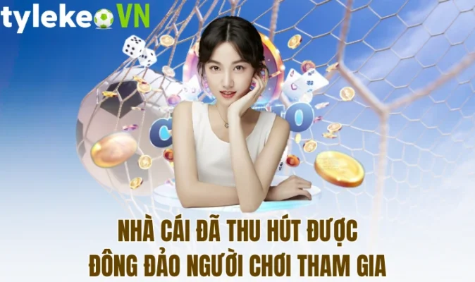 Nhà cái đã thu hút được đông đảo người chơi tham gia