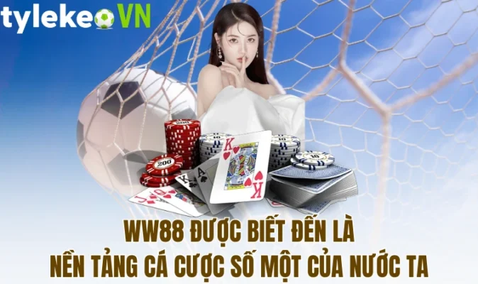 WW88 được biết đến là nền tảng cá cược số một của nước ta